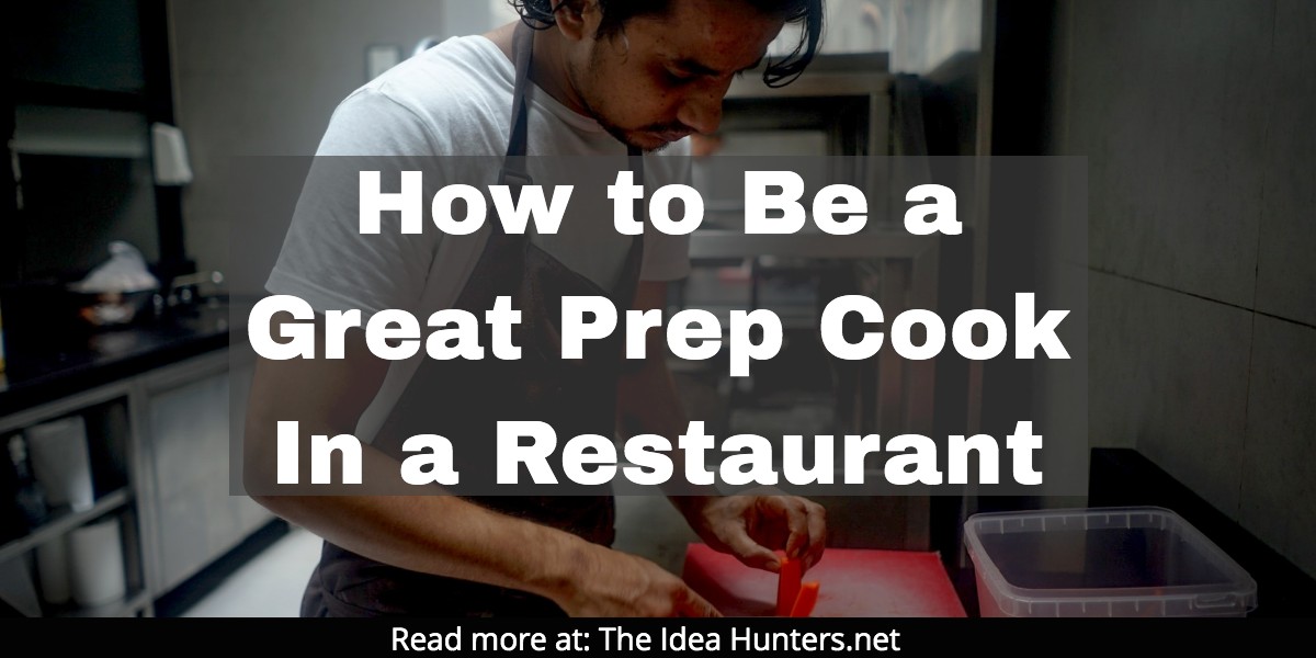 How to be a good cook in a restaurant 
